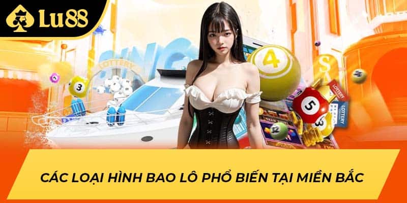 Các loại hình bao lô phổ biến tại miền Bắc
