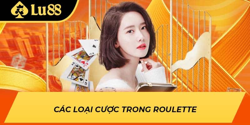 Các loại cược trong Roulette