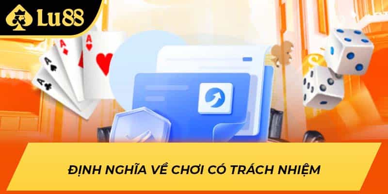 Định nghĩa về chơi có trách nhiệm