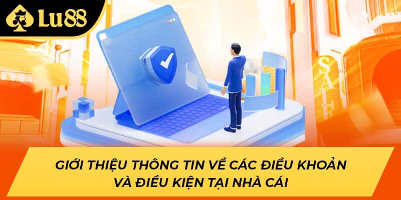 Giới thiệu thông tin về các điều khoản và điều kiện tại nhà cái