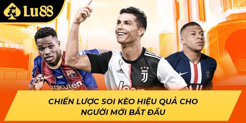 Chiến lược soi kèo hiệu quả cho người mới bắt đầu