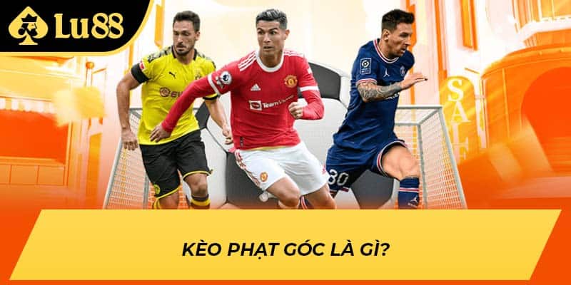 Kèo phạt góc là gì?