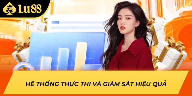 Hệ thống thực thi và giám sát hiệu quả
