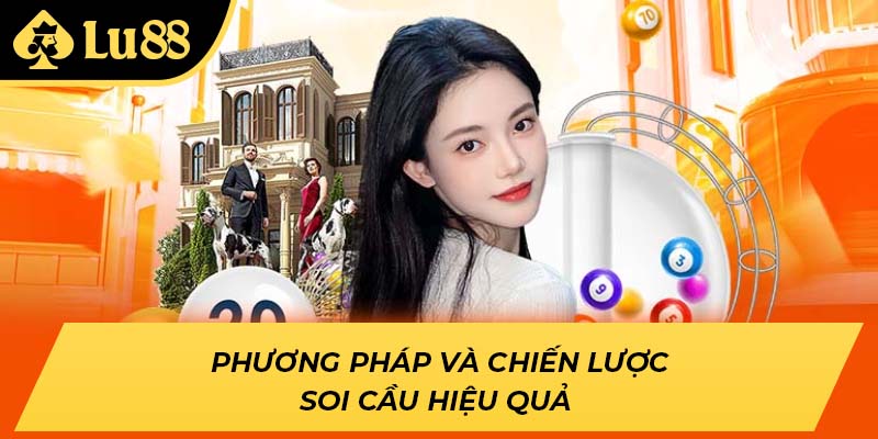 Phương pháp và chiến lược soi cầu hiệu quả